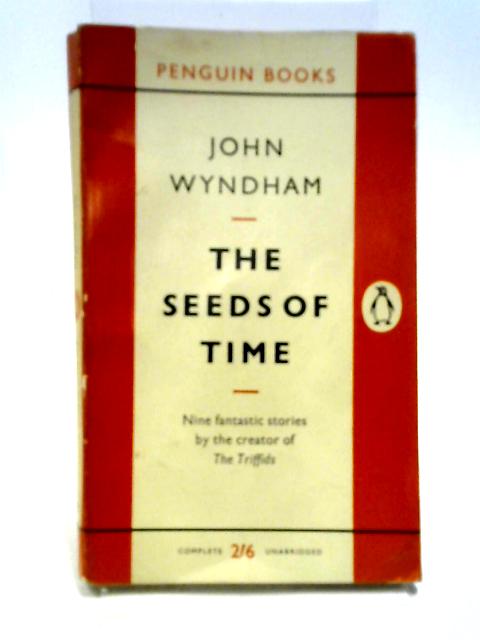 The Seeds Of Time. Penguin Fiction No 1385 By John Wyndham