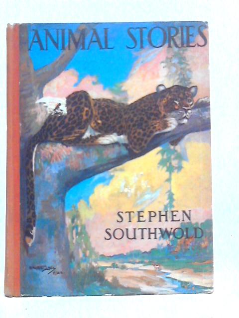 Animal Stories By Stephen Southwold