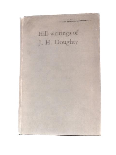 Hill-Writings of J. H. Doughty By H. M.Kelly (Ed.)