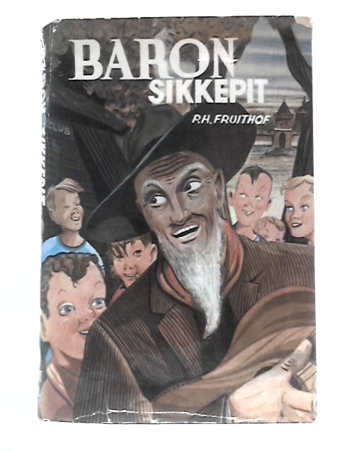 Baron Sikkepit von P.H.Fruithof