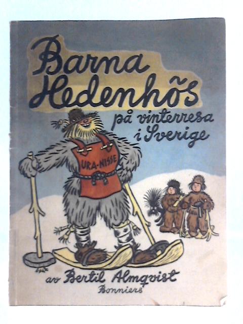 Barna Hedenhos Pa Vinterresa I Sverige By Bertil Almqvist