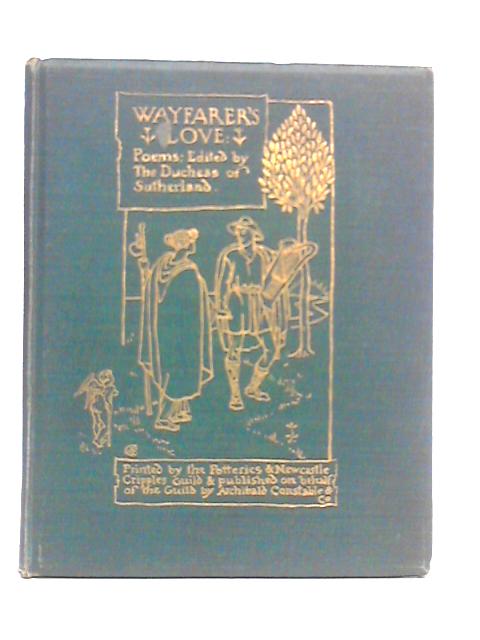 Wayfarer's Love Contributions from Living Poets von Duchess Of Sutherland