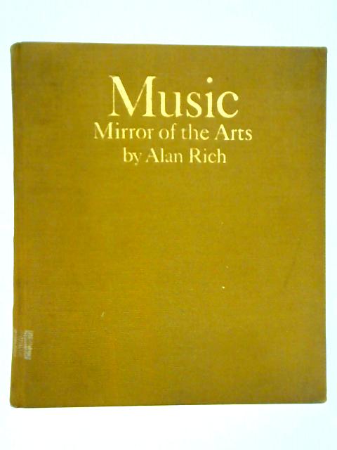 Music, Mirror of the Arts By Alan Rich