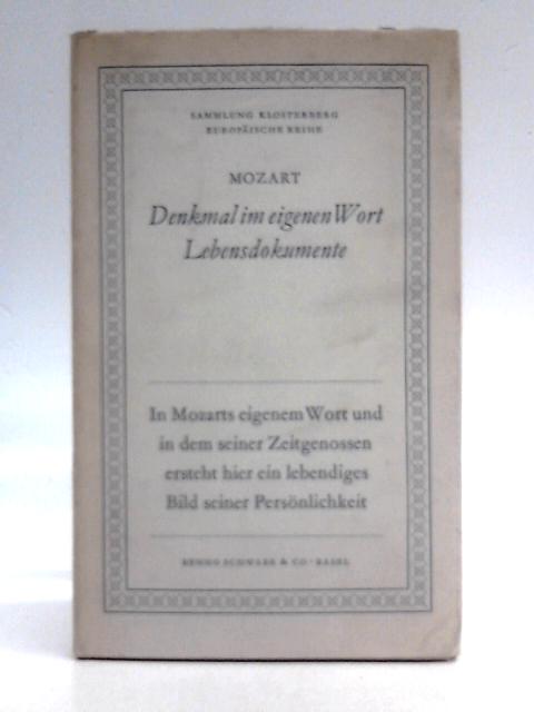 Mozart: Denkmal im eigenen Wort (Lebensdokumente) By Reich Willi