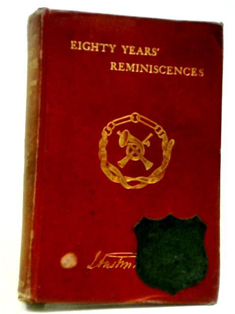 Eighty Years' Reminiscences: Volume II von Anstruther Thomson