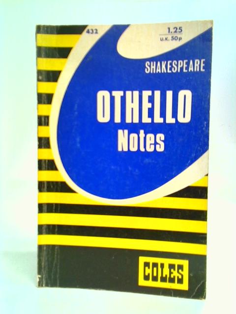 Coles Notes On: Othello By William Shakespeare By M. J. Christie (Ed)