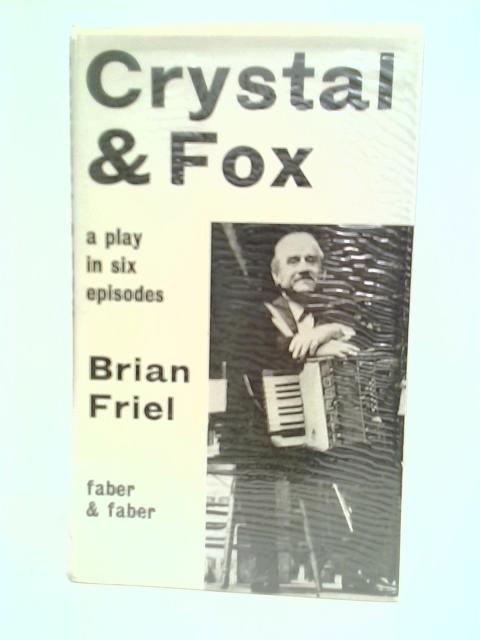 Crystal and Fox von Brian Friel