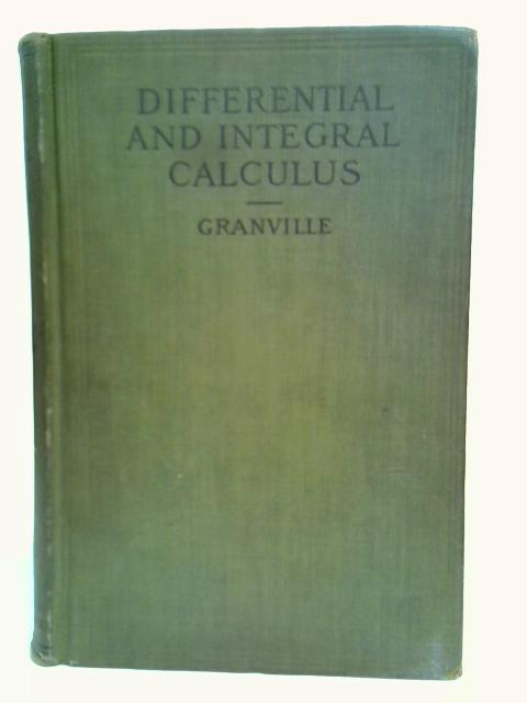 Elements of Differential and Integral Calculus von William Anthony Granville