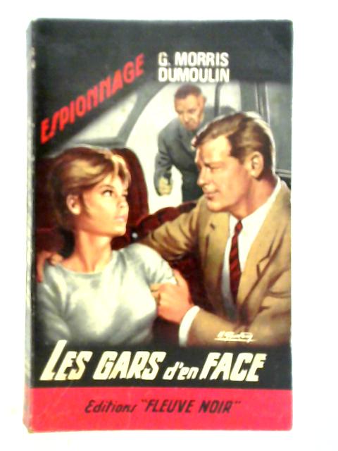 Les Gars d'en Face von G. Morris-Dumoulin