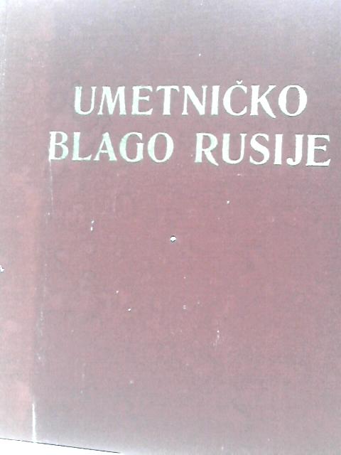 Umetnicko Blago Rusije By M.V. Alpatov