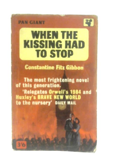 When the Kissing Had to Stop By Fitz Gibbon