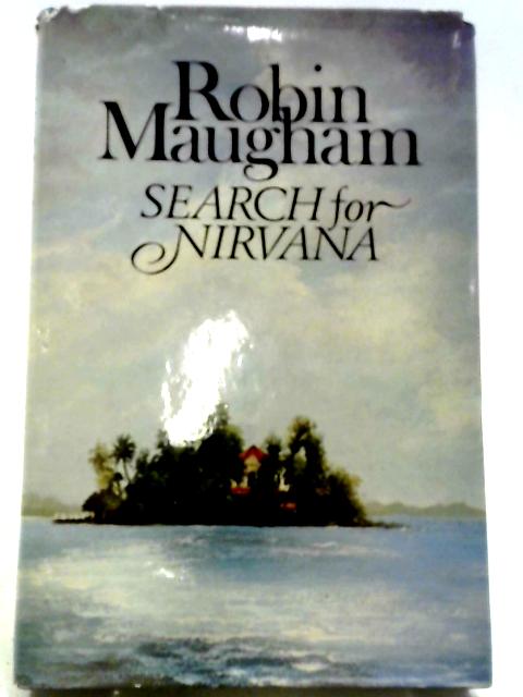 Search for Nirvana von Robin Maugham
