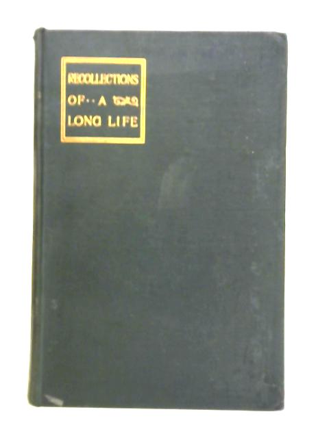 Recollections of a Long Life By John Stoughton