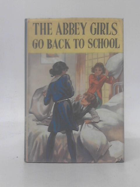 The Abbey Girls Go Back to School By Elsie J. Oxenham