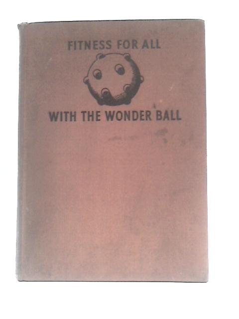 Fitness for All with the Wonder Ball By Edi Polz