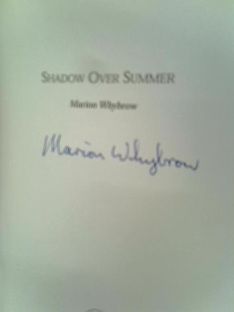 Shadow Over Summer By Marion Whybrow