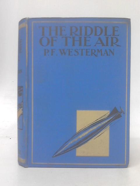 The Riddle of the Air By Percy F. Westerman