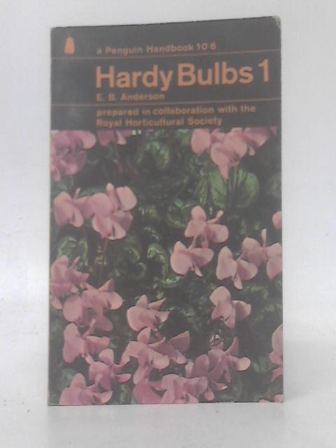 Hardy Bulbs 1 von E. B. Anderson