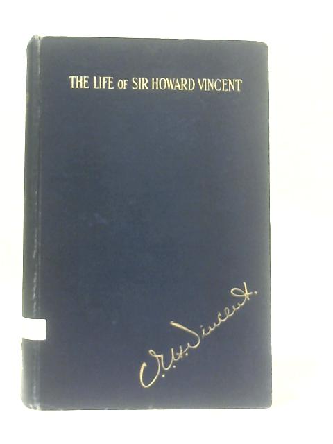 The Life Of Sir Howard Vincent von S. H. Jeyes