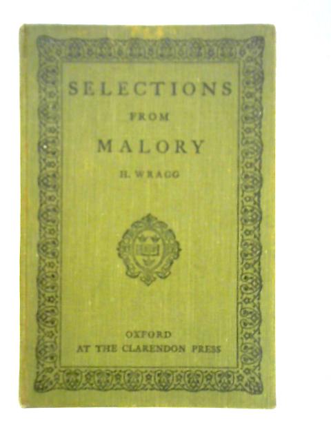 Selections from Malory By H. Wragg (Ed.)