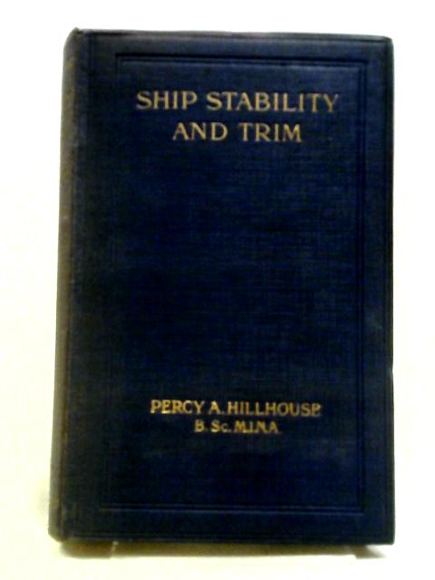 Ship Stability & Trim By Percy A. Hillhouse