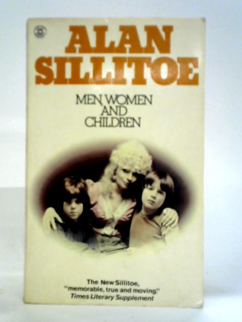 Men, Women and Children By Alan Sillitoe