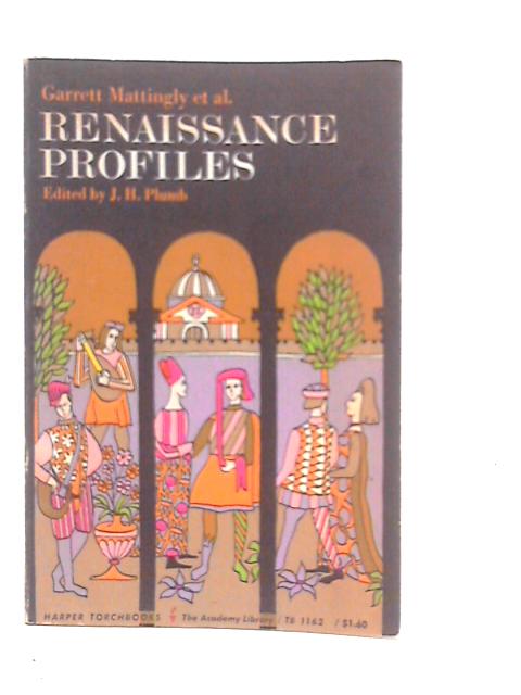 Renaissance Profiles von Garrett Mattingly et Al.