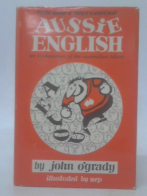 Aussie English By John O'Grady