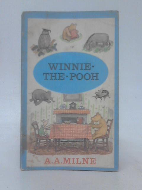 Winnie the Pooh By A. A. Milne