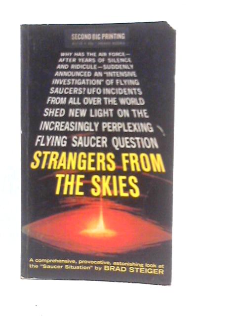 Strangers From The Skies By Brad Steiger