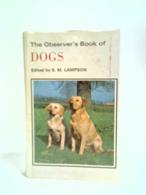 The Observer's Book Of Dogs By S M Lampson