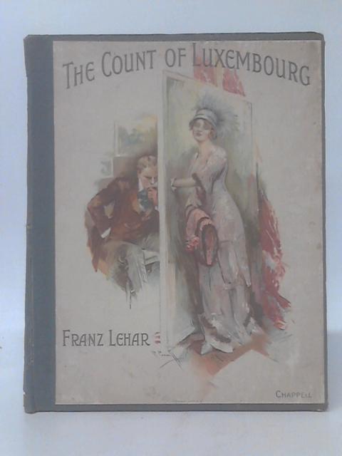 The Count of Luxembourg By Franz Lehar