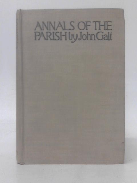 Annals of the Parish By John Galt