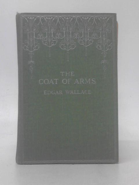 The Coat of Arms By Edgar Wallace