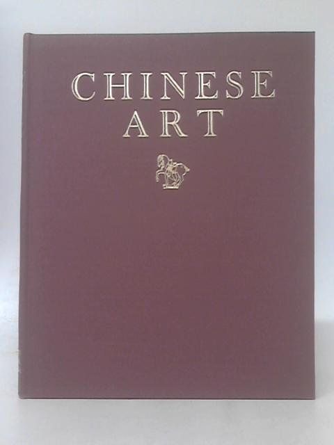 Chinese Art: One Hundred Plates In Colour Reproducing Pottery & Porcelain Of All Periods; Jades, Paintings, Lacquer, Bronzes And Furniture By R. L. Hobson & Soame Jenyns