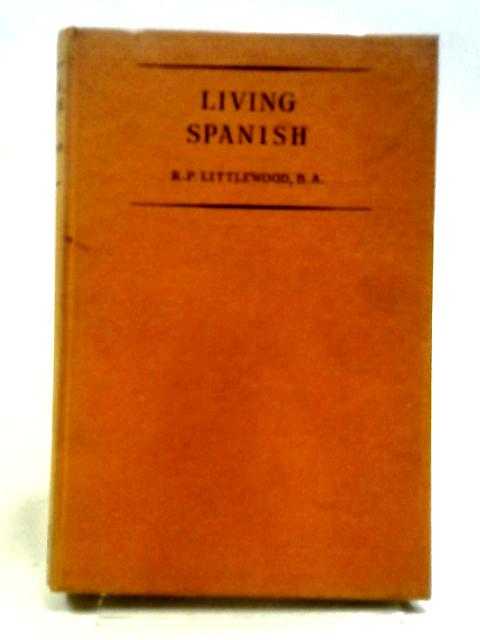 Living Spanish von R.P. Littlewood