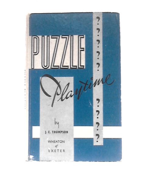 Puzzle Playtime By J.E.Thompson