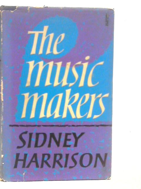 The Music Makers By Sidney Harrison