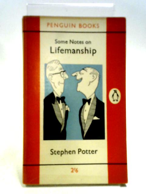 Some Notes on Lifemanship By Stephen Potter