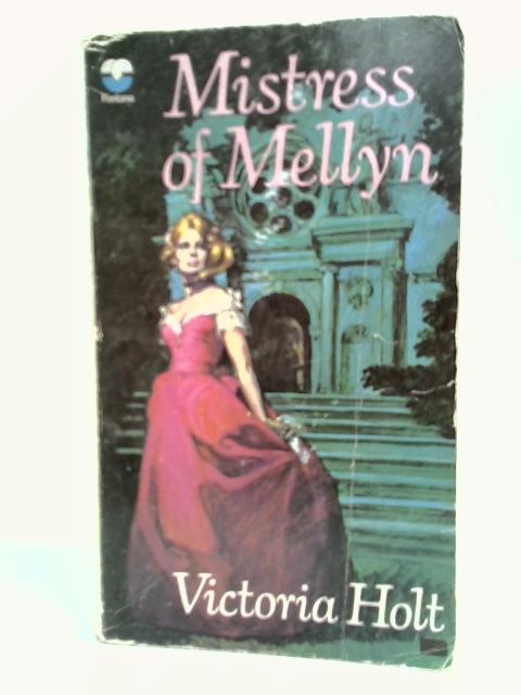 Mistress Of Mellyn. By Victoria Holt