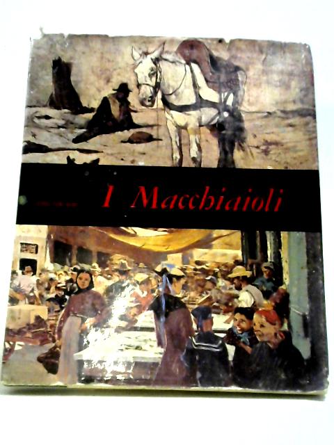 I Macchiaioli von Raffaele De Grada