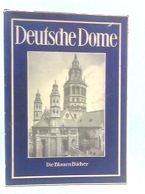 Deutsche Dome des Mittelalters By Wilhelm Pinder