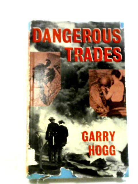 Dangerous Trades von Garry Hogg