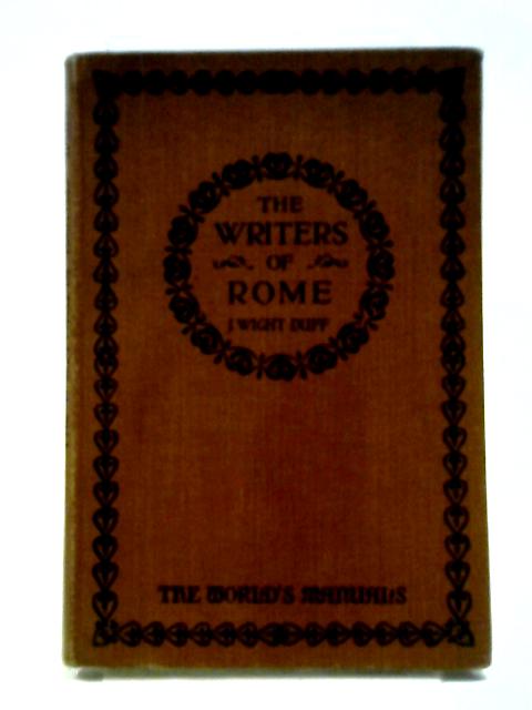 The Writers of Rome By J. Wight Duff