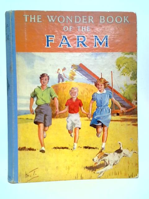 The Wonder Book of the Farm By Stated