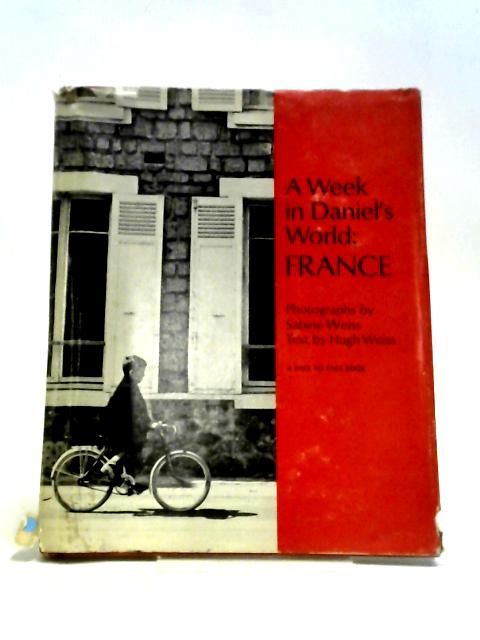 A Week in Daniel's World: France By Hugh Weiss