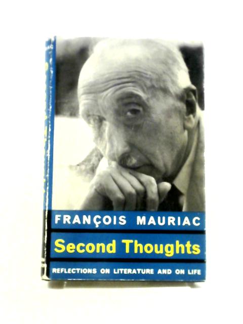 Second Thoughts By Francois Mauriac