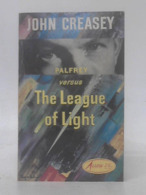 Palfrey Versus The League Of Light von John Creasey