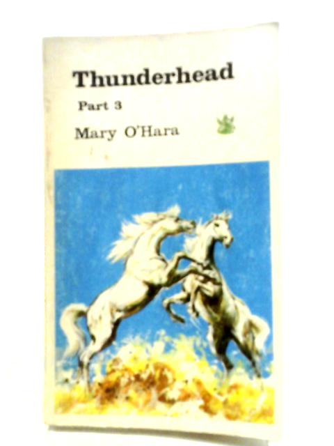 Thunderhead: v. 3 (The Dragon Books) von Mary O'Hara