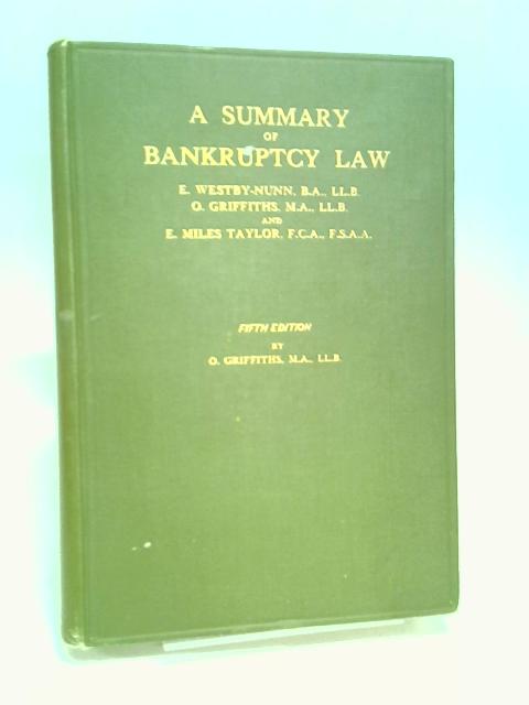 A Summary of Bankruptcy Law von E. Westby-Nunn, O. Griffiths